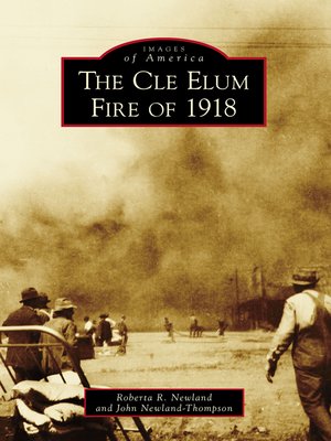 cover image of The Cle Elum Fire of 1918